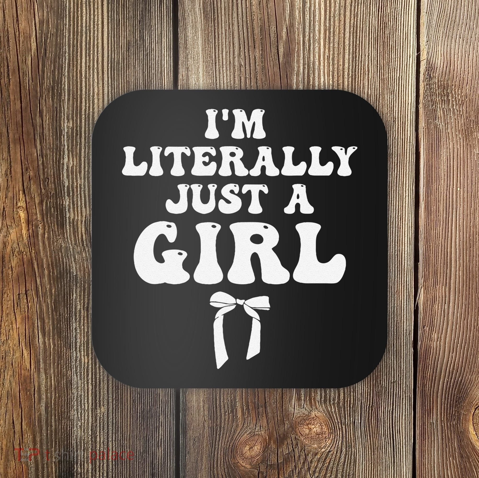 Funny Retro Groovy IM Literally Just A Girl Coaster