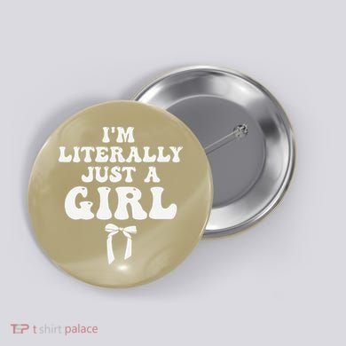 Funny Retro Groovy IM Literally Just A Girl Button
