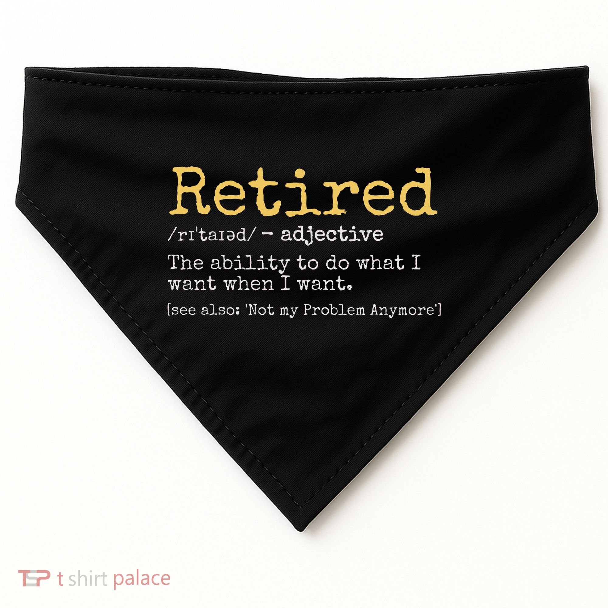 Funny Retirement Gag USA-Made Doggie Bandana