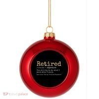 Funny Retirement Gag Plastic Christmas Ball Ornament thumb 0