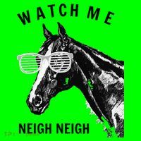 Funny Race Horse Watch Me Neigh Neigh T-Shirt thumb 7