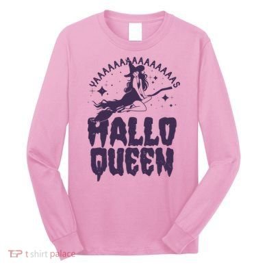 Funny Retro Halloween Yaaas Hallo Queen Witch Long Sleeve Shirt