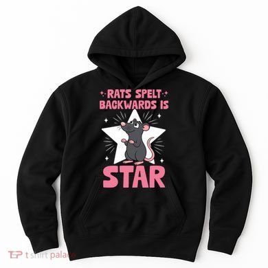 Funny Rat Humor Gift Rats Spelt Backwards Is Star Hoodie