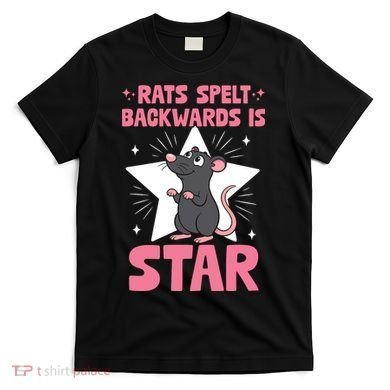 Funny Rat Humor Gift Rats Spelt Backwards Is Star T-Shirt