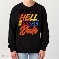 Funny Raise Hell Praise Dale Gift Women's Sweatshirt thumb 0