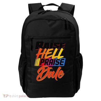 Funny Raise Hell Praise Dale Gift Backpack
