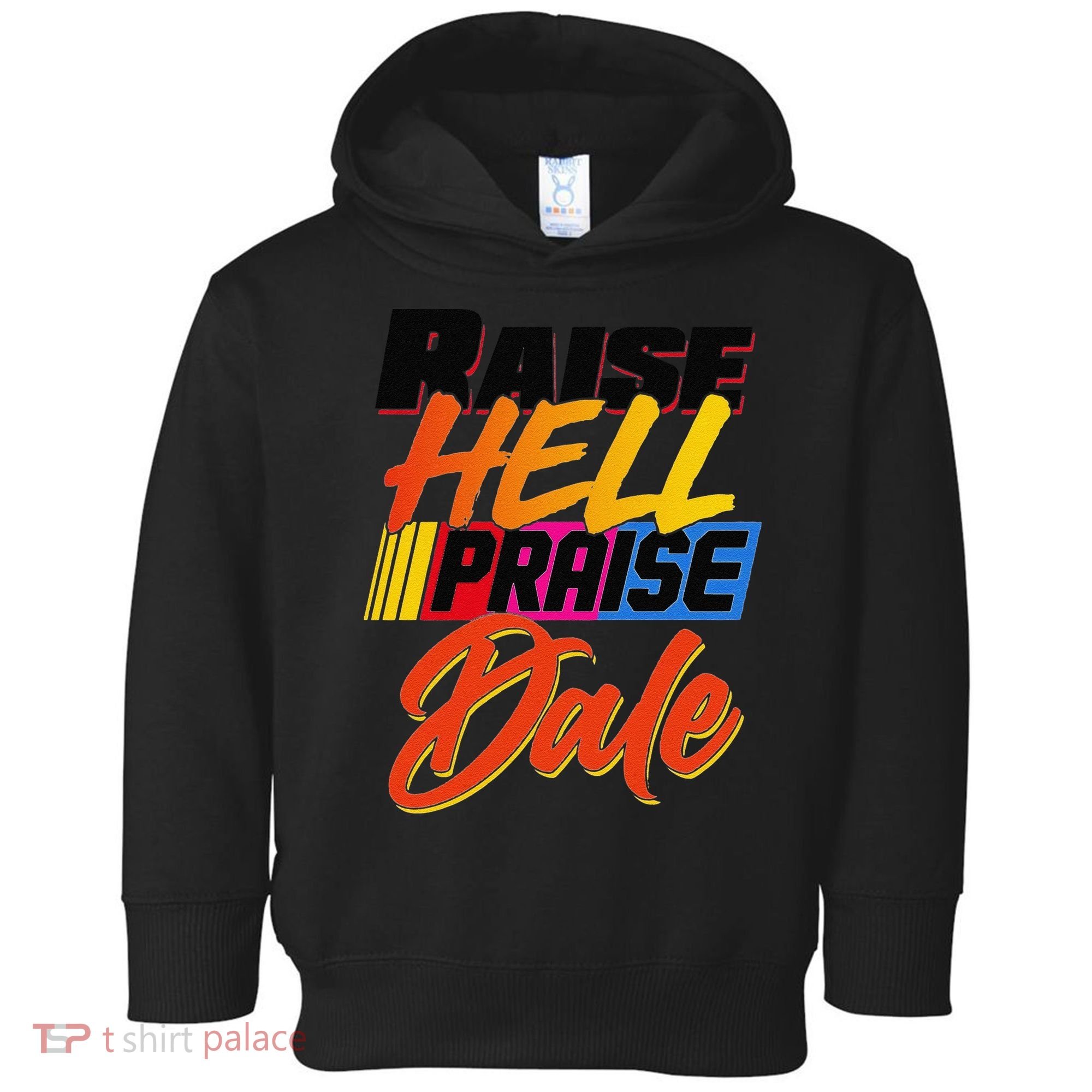 Funny Raise Hell Praise Dale Gift Toddler Hoodie