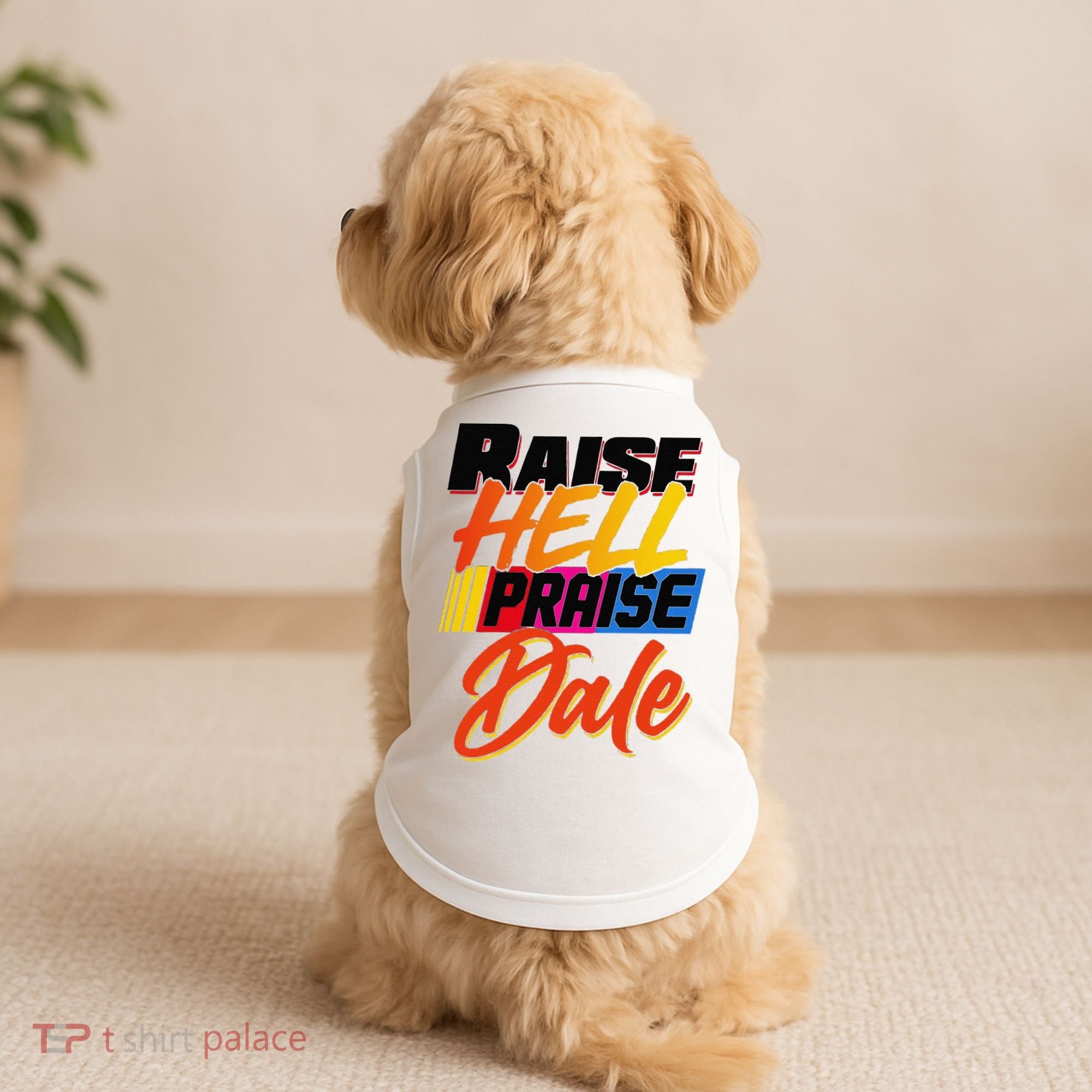 Funny Raise Hell Praise Dale Gift Doggie Tank