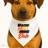 Funny Raise Hell Praise Dale Gift USA-Made Doggie Bandana thumb 1