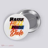 Funny Raise Hell Praise Dale Gift Button thumb 0