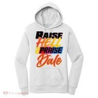 Funny Raise Hell Praise Dale Gift Women's Hoodie thumb 0