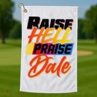 Funny Raise Hell Praise Dale Gift Golf Towel thumb 1