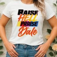 Funny Raise Hell Praise Dale Gift Women's T-Shirt thumb 2