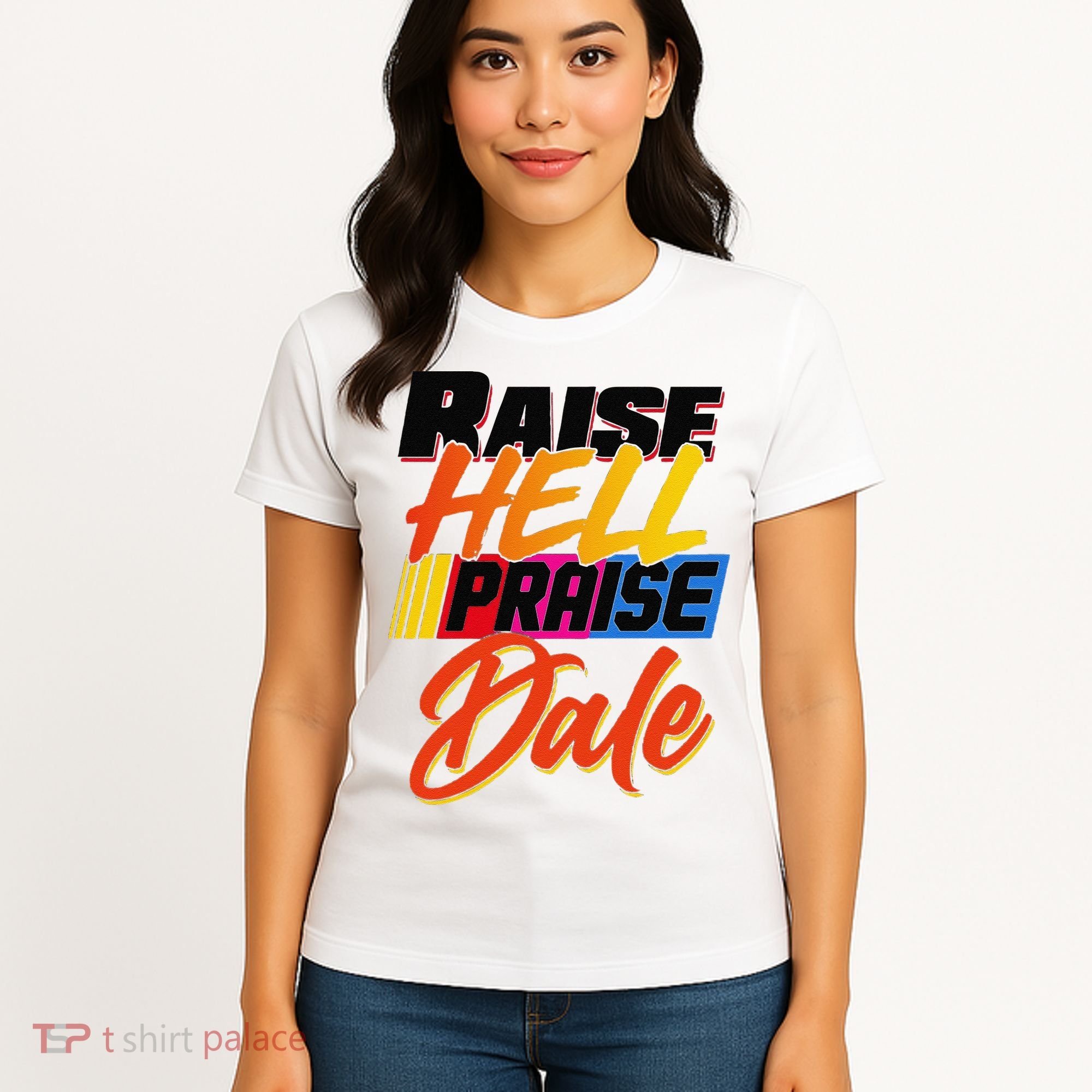 Funny Raise Hell Praise Dale Gift Women's T-Shirt