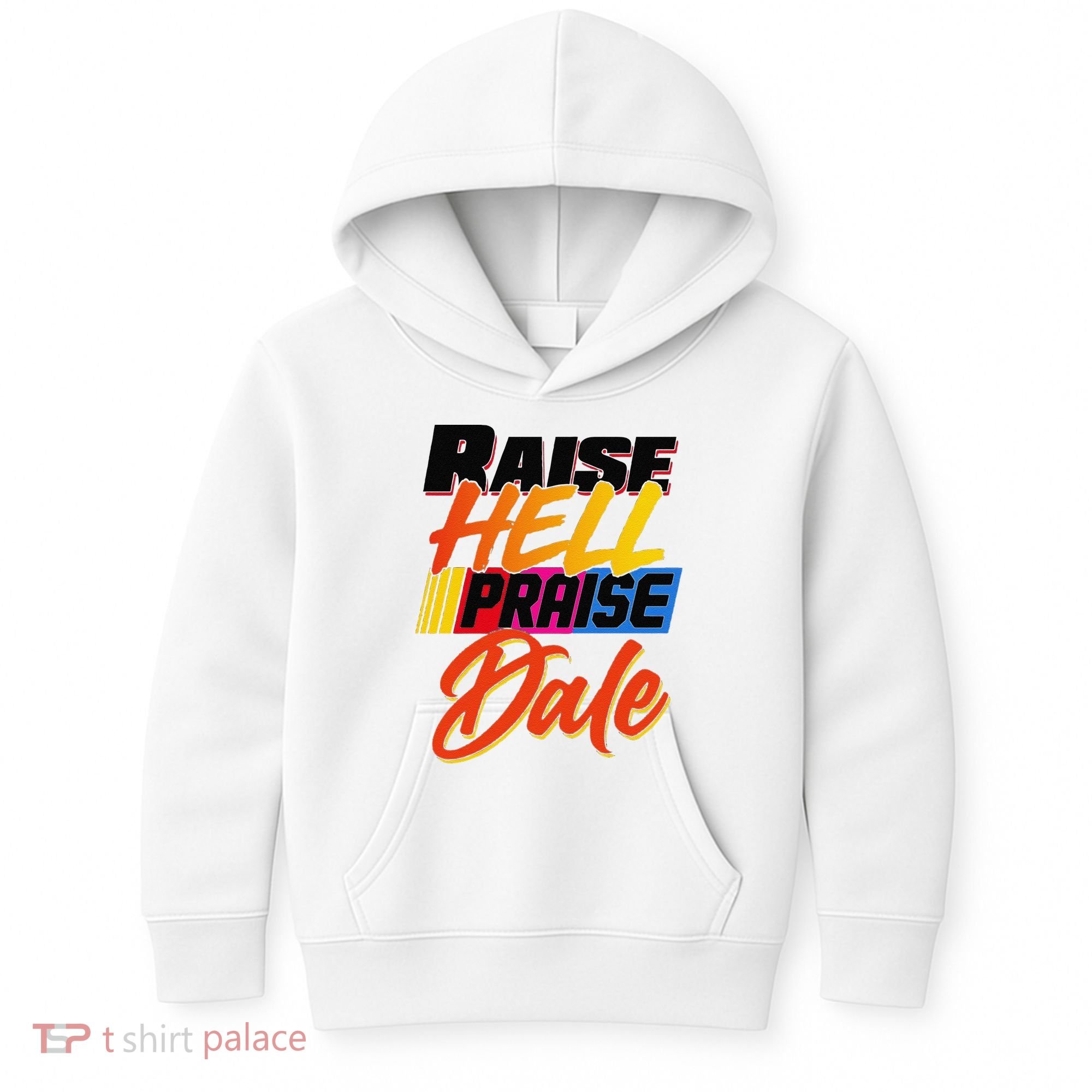 Funny Raise Hell Praise Dale Gift Kids Hoodie