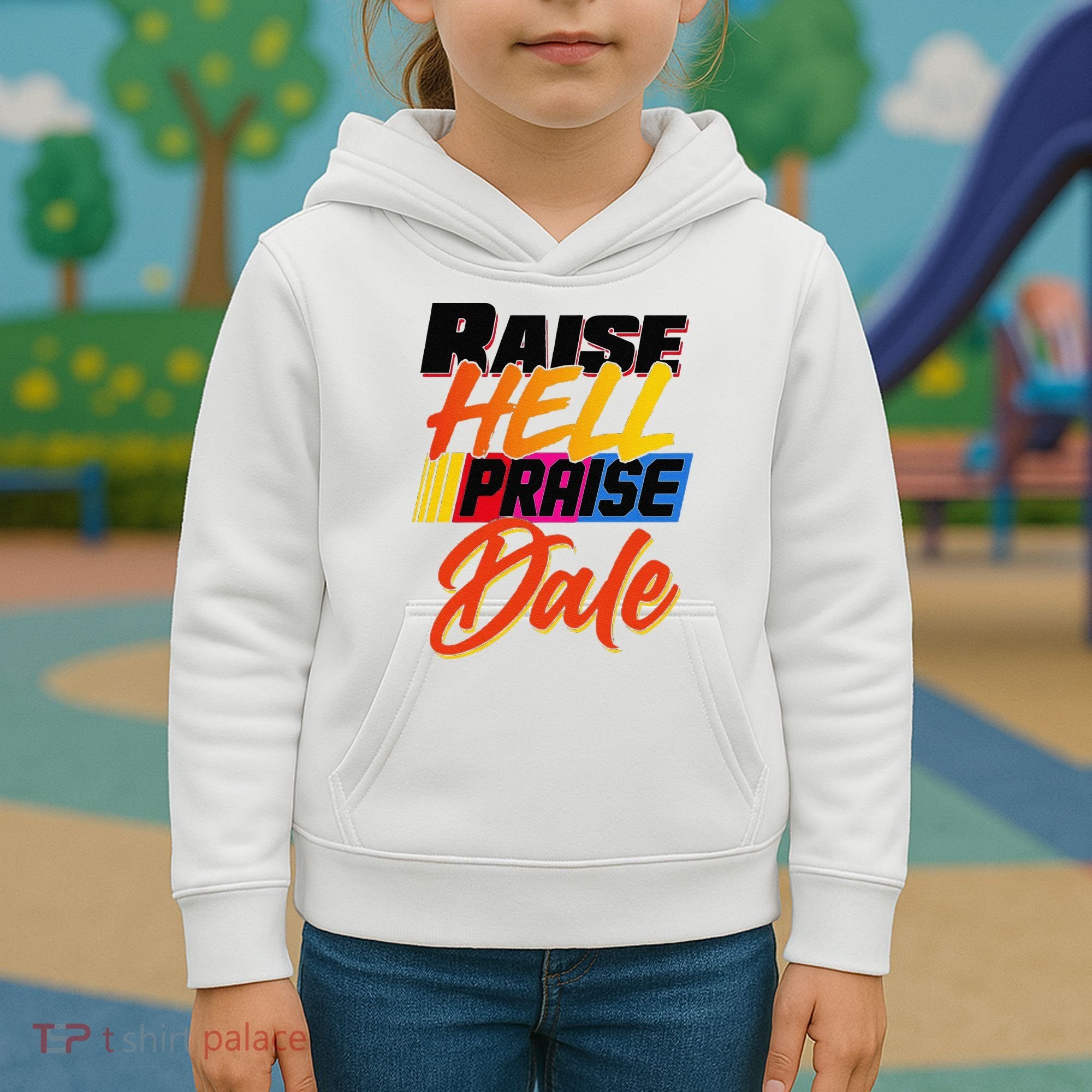 Funny Raise Hell Praise Dale Gift Kids Hoodie