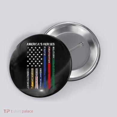 First Responders Hero Flag Nurse EMS Police Fire Button