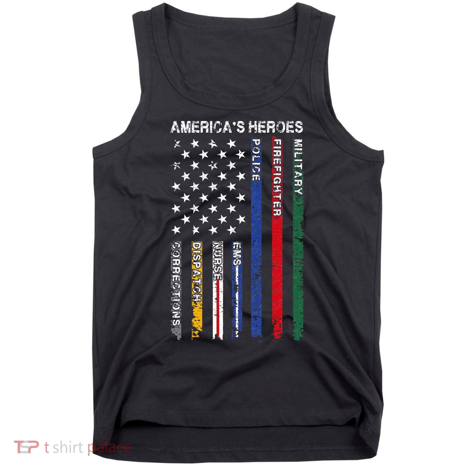 First Responders Hero Flag Nurse EMS Police Fire Tank Top