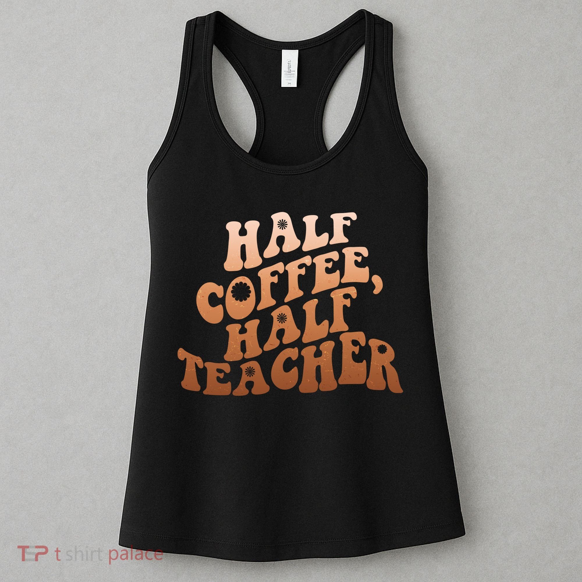 Funny Retro Half Coffee Half Teacher Women's Tank Top