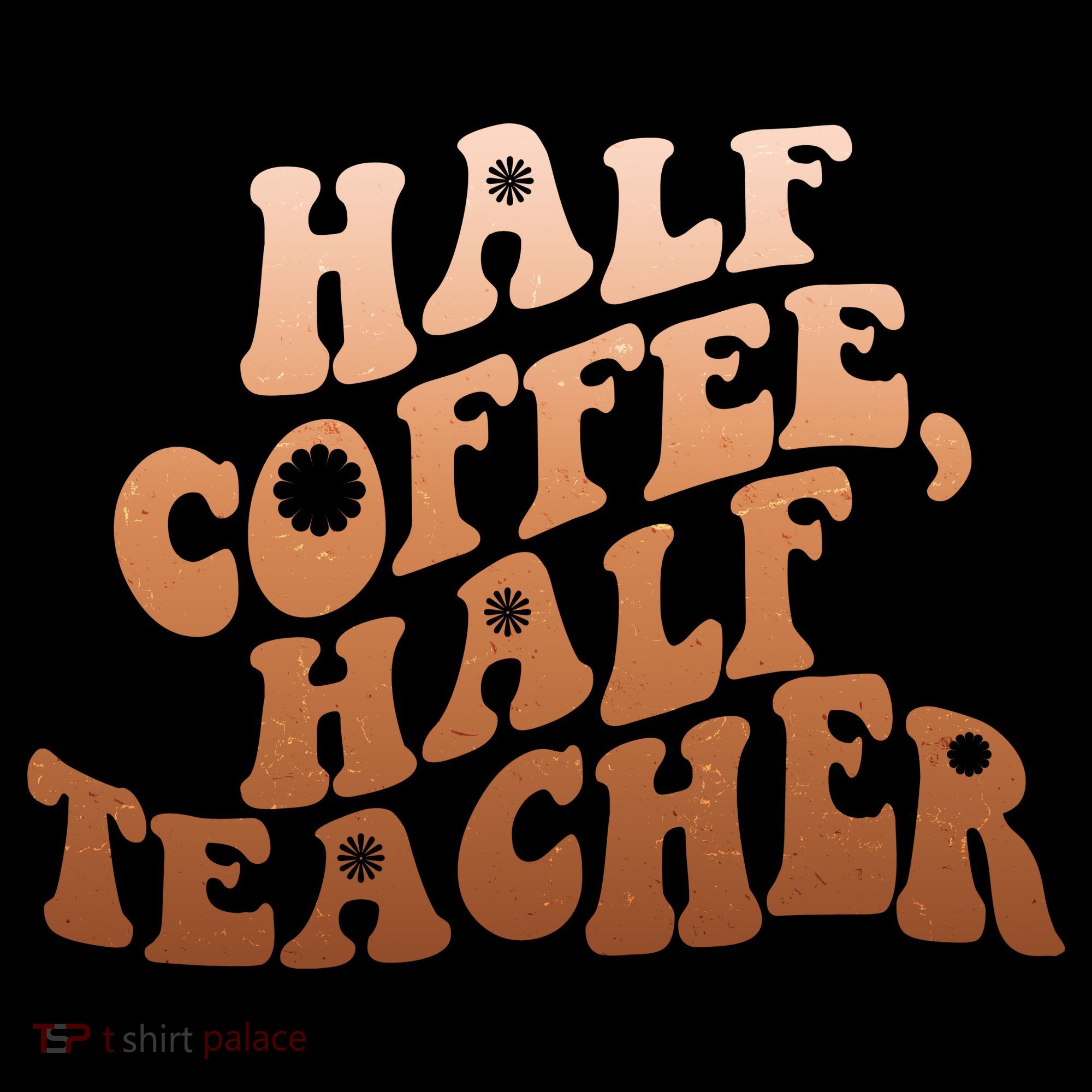 Funny Retro Half Coffee Half Teacher Women's T-Shirt