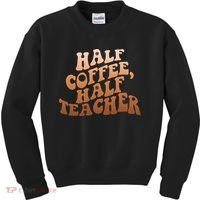 Funny Retro Half Coffee Half Teacher Kids Sweatshirt thumb 0