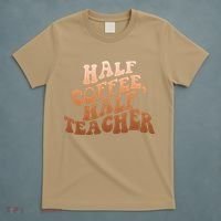 Funny Retro Half Coffee Half Teacher T-Shirt thumb 5