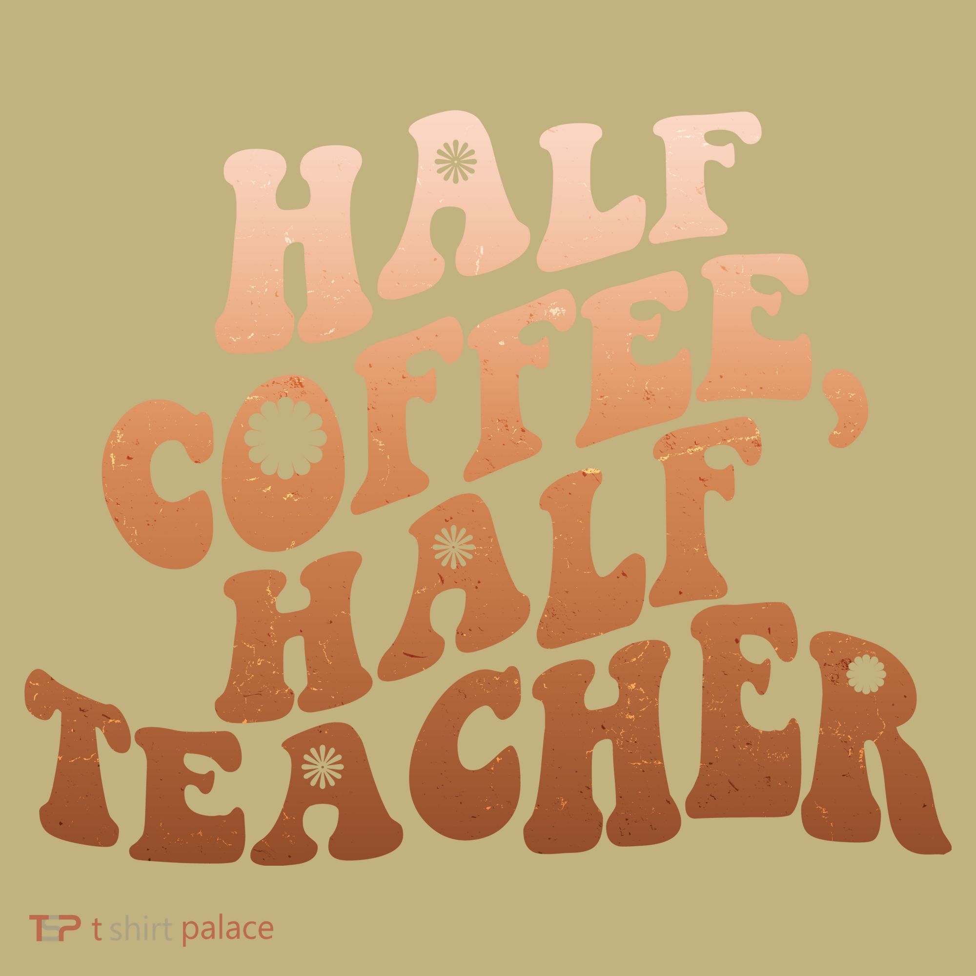 Funny Retro Half Coffee Half Teacher T-Shirt