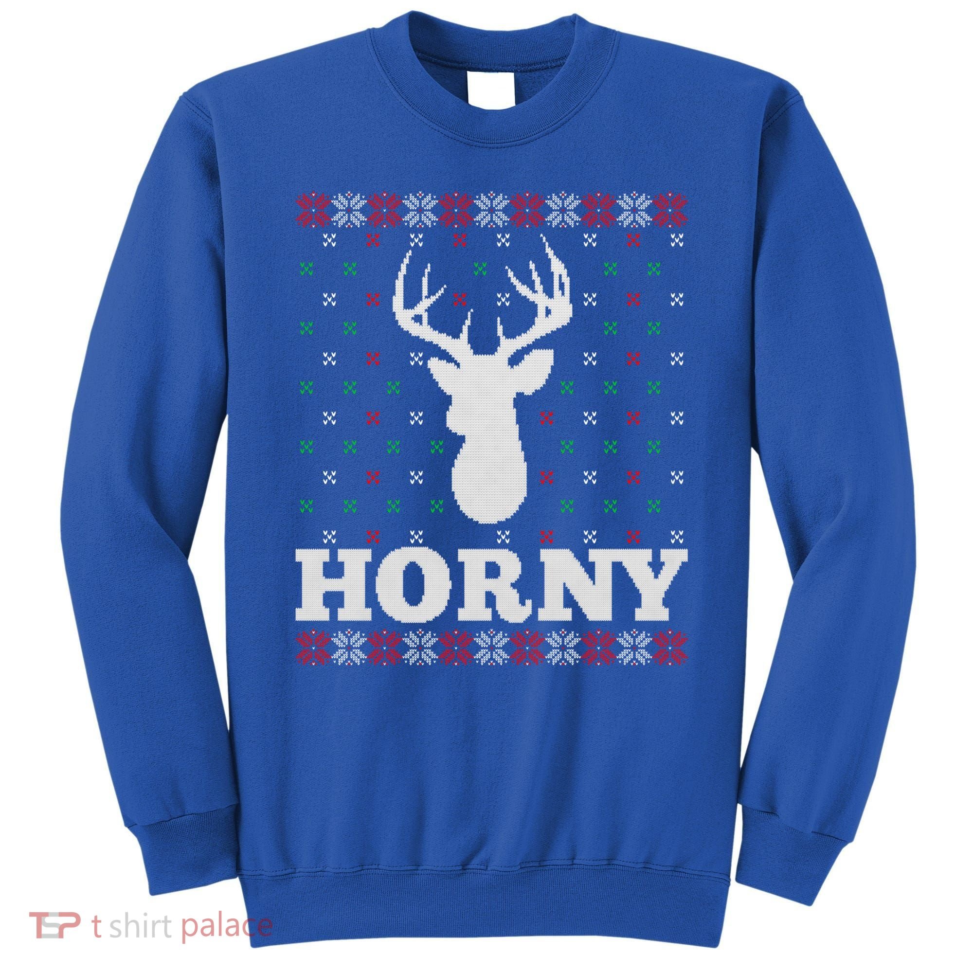 Funny Reindeer Horny Ugly Christmas Gift Xmas Gift Sweatshirt