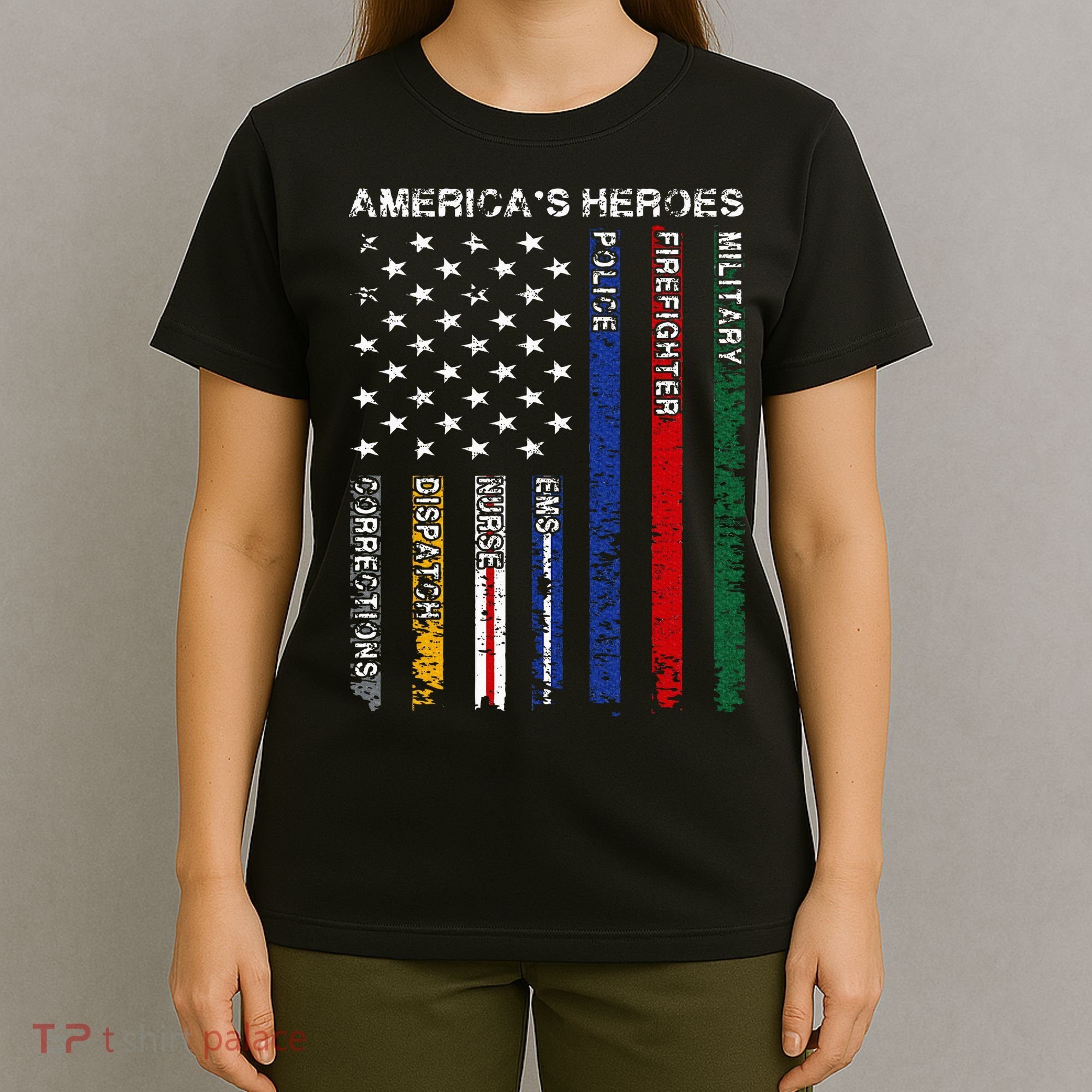 First Responders Hero Flag Nurse EMS Police Fire Military T-Shirt