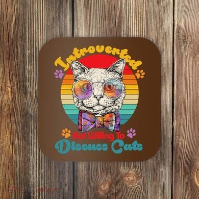 Funny Retro Hippy Hipster Glasses Cat Introverted But Willing To Discuss Cats Coaster