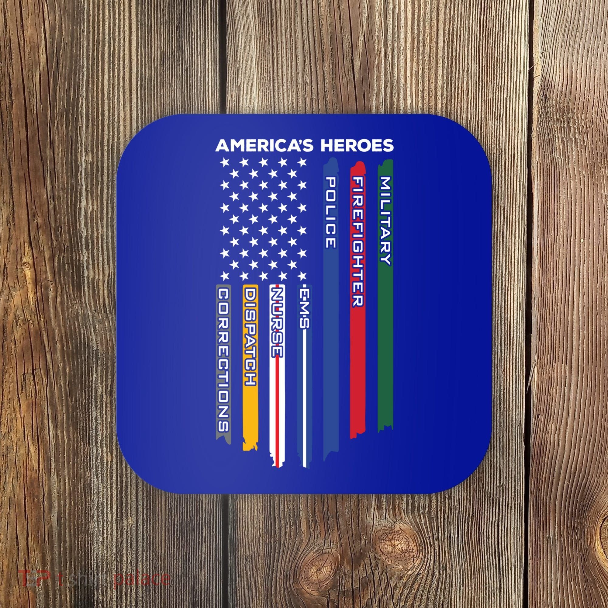 First Responders Heroes Police Military Firefighter Nurses Great Gift Coaster
