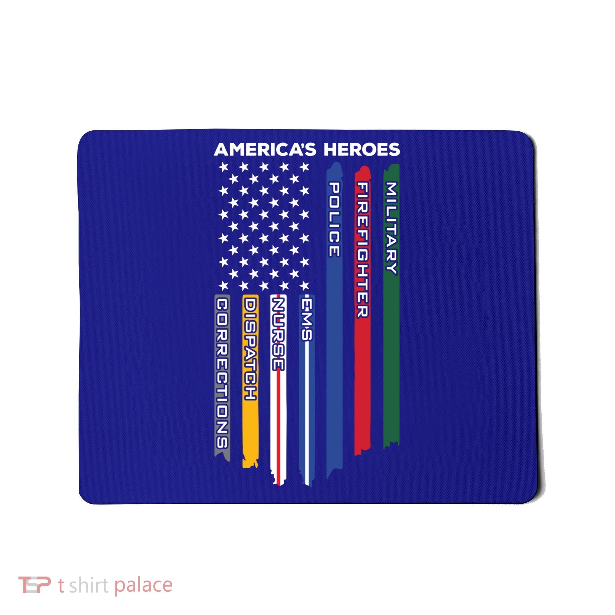 First Responders Heroes Police Military Firefighter Nurses Great Gift Mousepad