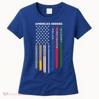 First Responders Heroes Police Military Firefighter Nurses Great Gift Women's T-Shirt thumb 0