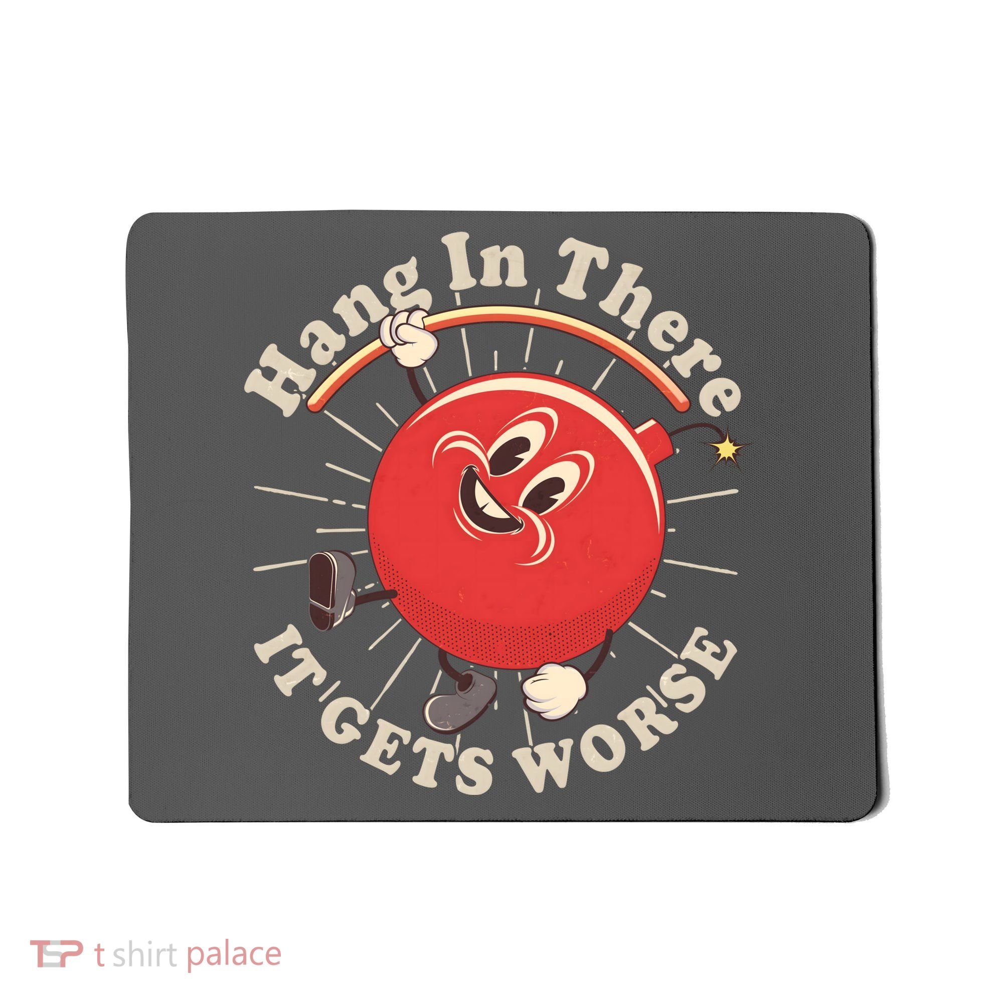 Funny Retro Hang In There It Gets Worse Mousepad