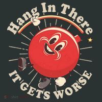 Funny Retro Hang In There It Gets Worse Mousepad thumb 1
