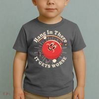 Funny Retro Hang In There It Gets Worse Toddler T-Shirt thumb 2