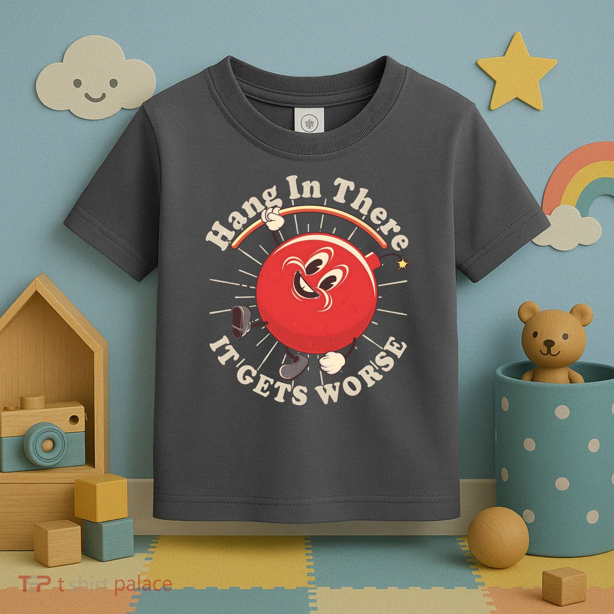 Funny Retro Hang In There It Gets Worse Toddler T-Shirt