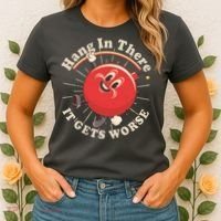 Funny Retro Hang In There It Gets Worse Women's T-Shirt thumb 2