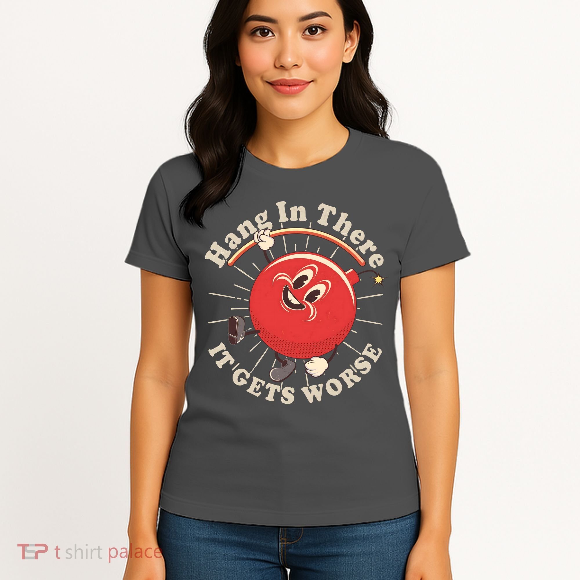 Funny Retro Hang In There It Gets Worse Women's T-Shirt