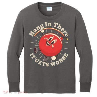 Funny Retro Hang In There It Gets Worse Kids Long Sleeve Shirt