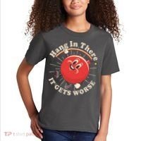 Funny Retro Hang In There It Gets Worse Kids T-Shirt thumb 2