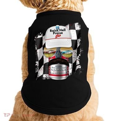 Funny Raise Hell Praise Dale Beer Can Doggie Tank