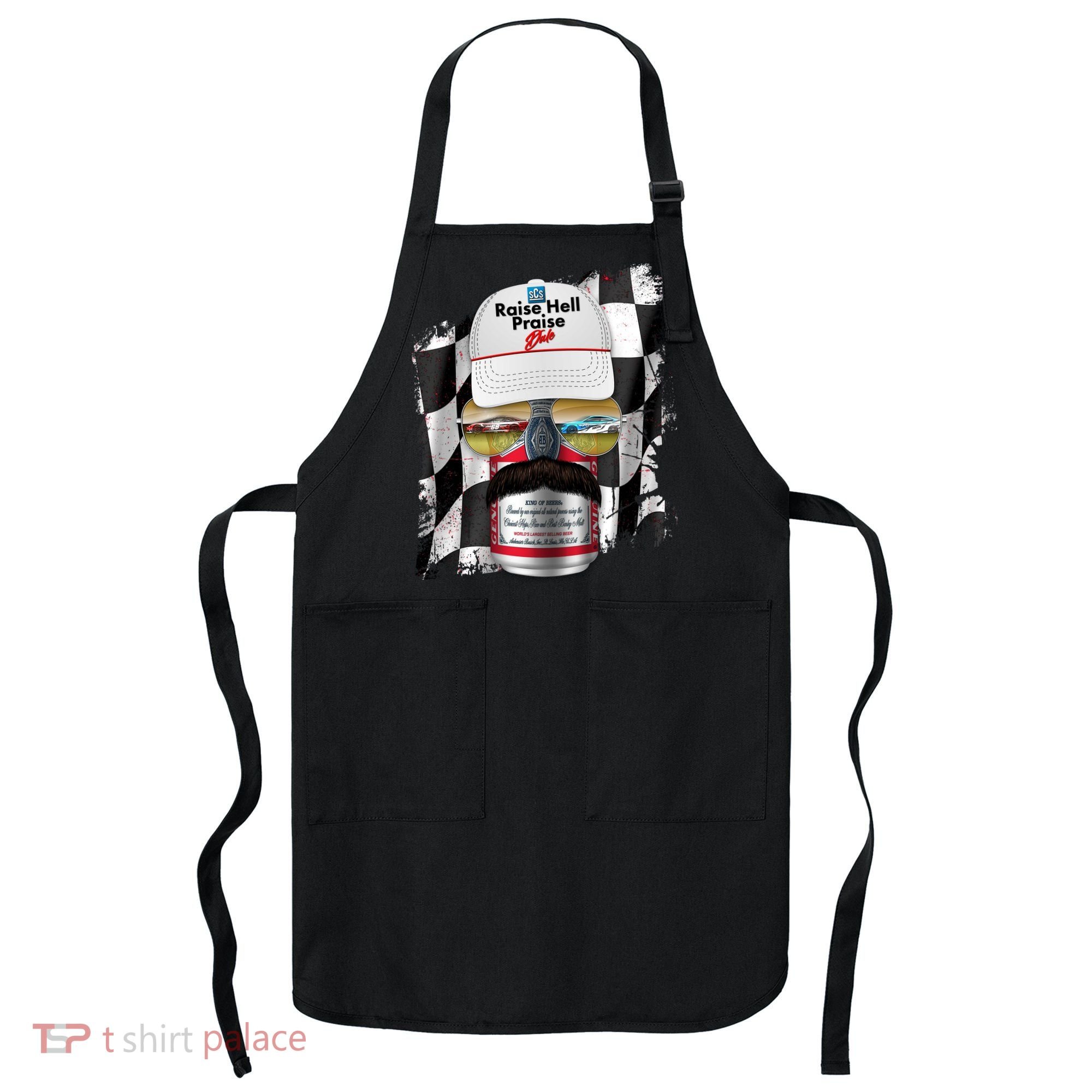 Funny Raise Hell Praise Dale Beer Can Apron