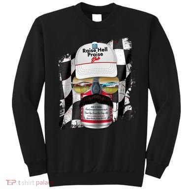 Funny Raise Hell Praise Dale Beer Can Sweatshirt