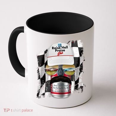 Funny Raise Hell Praise Dale Beer Can Coffee Mug