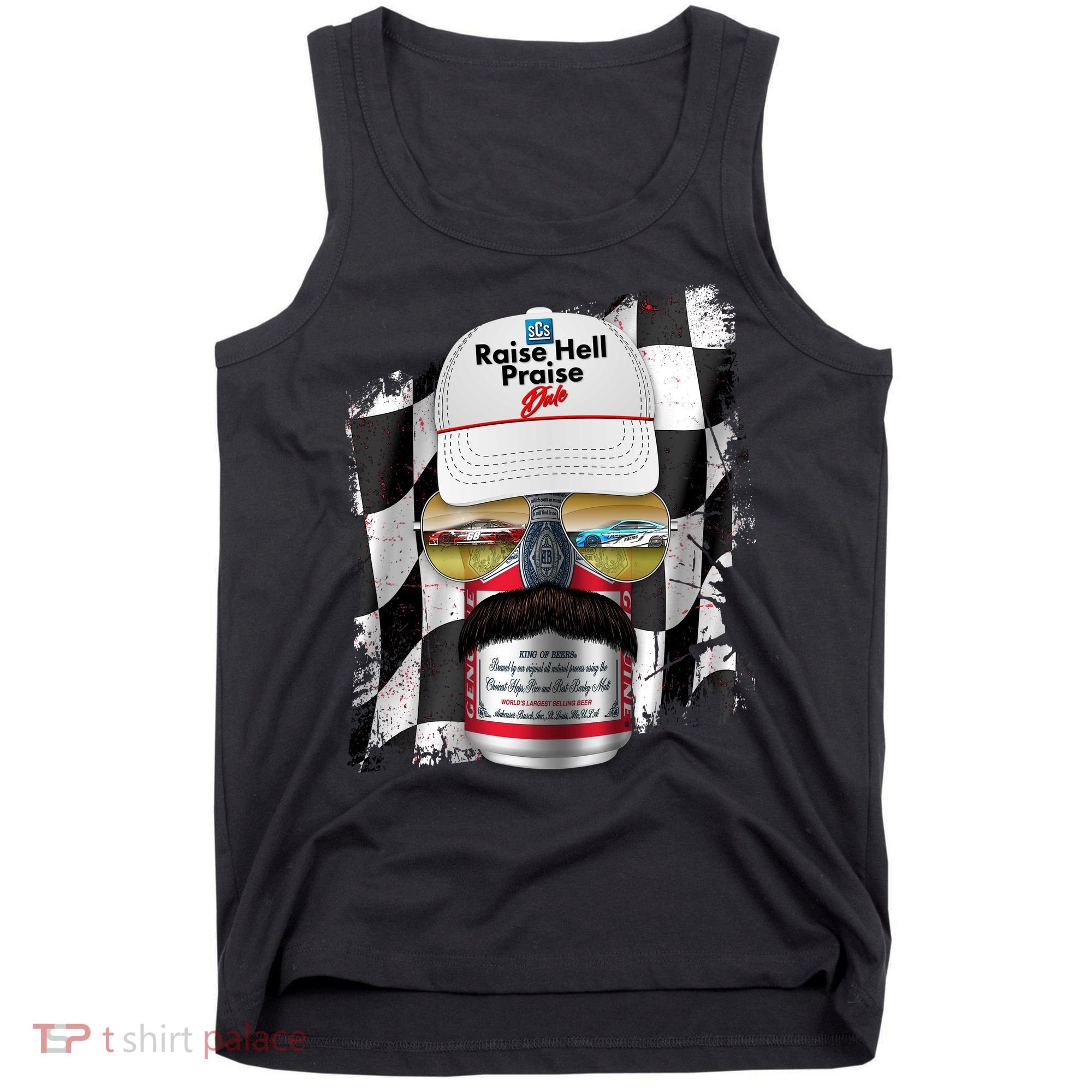 Funny Raise Hell Praise Dale Beer Can Tank Top