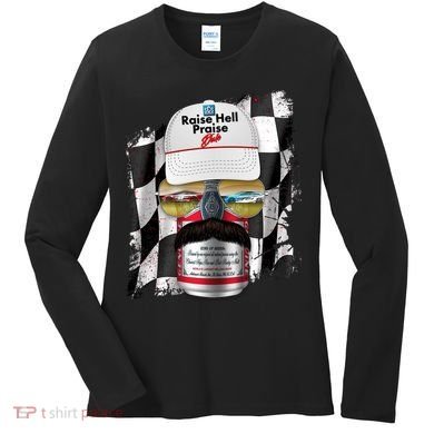 Funny Raise Hell Praise Dale Beer Can Women's Long Sleeve Shirt