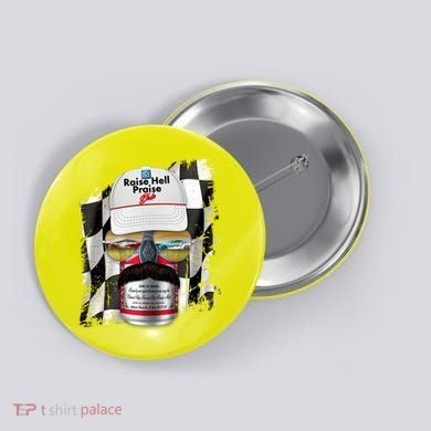 Funny Raise Hell Praise Dale Beer Can Button