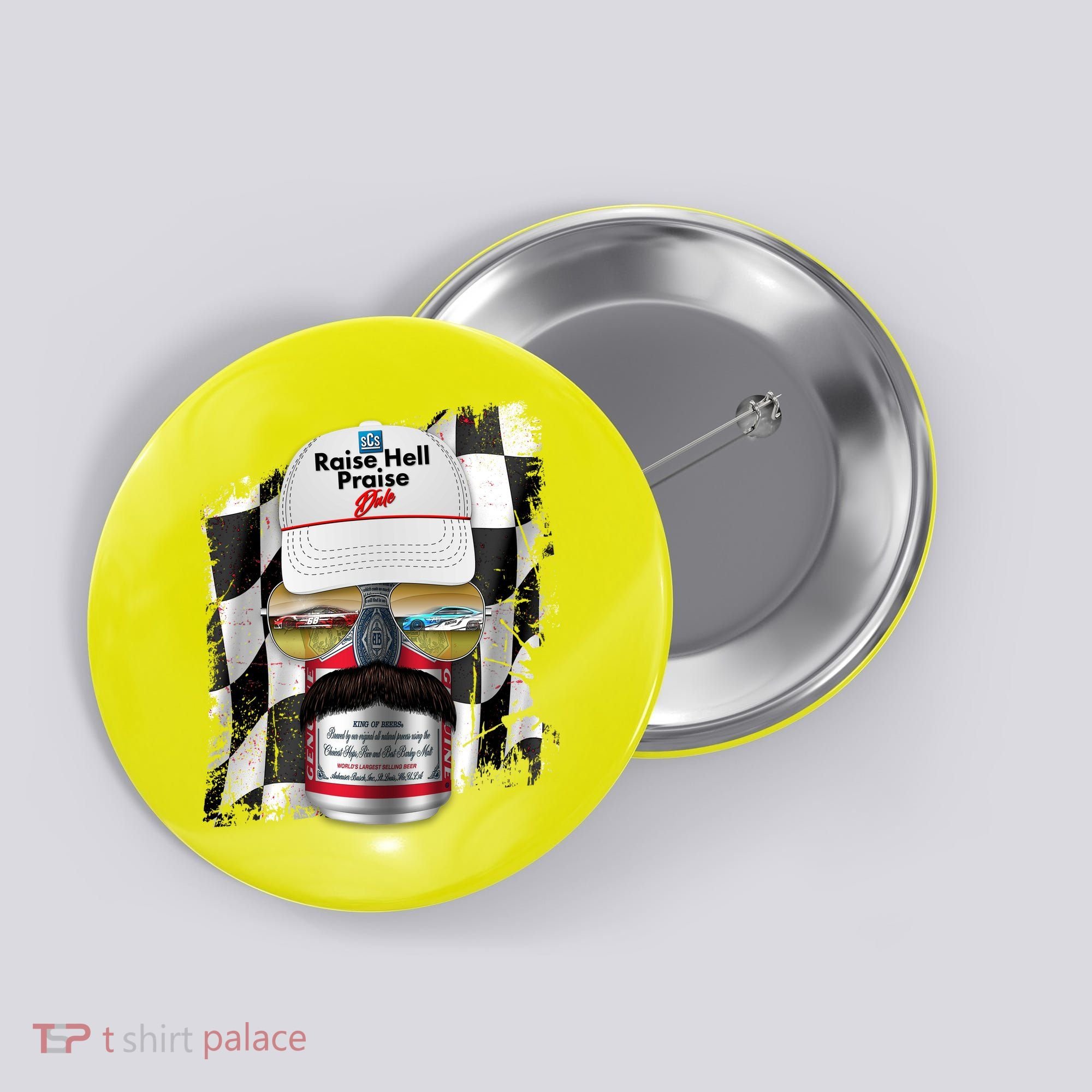 Funny Raise Hell Praise Dale Beer Can Button