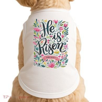 Floral Religious He Is Risen Christian Happy Easter Doggie Tank
